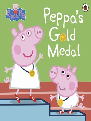 cover image of Peppa's Gold Medal